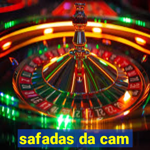 safadas da cam